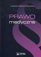 Prawo medyczne - Justyna Zajdel-Całkowska